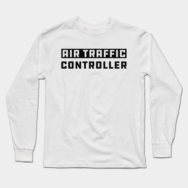 Air Traffic Controller Long Sleeve T-Shirt by KC Happy Shop